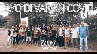 Ayo Di Vaksin Covid  - Ranav Samosir
