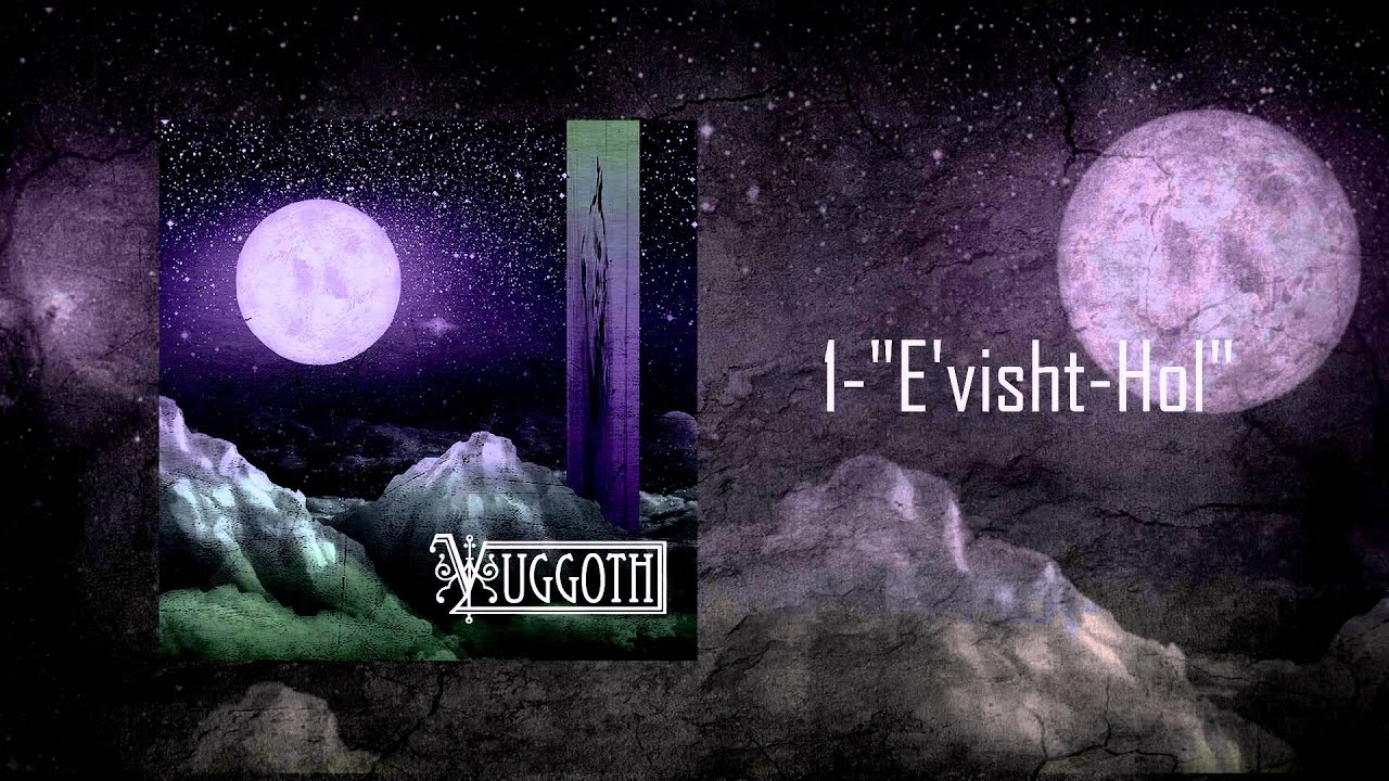 E'visht-Hol (Intro) - Yuggoth