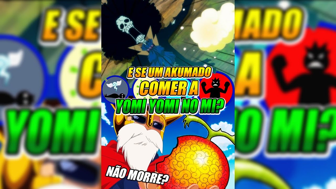 O QUE ACONTECE SE UM USU RIO DE AKUMA NO MI COMER A YOMI YOMI NO MI o-que-acontece-se-um-usu-rio-de-akuma-no-mi-comer-a-yomi-yomi-no-mi