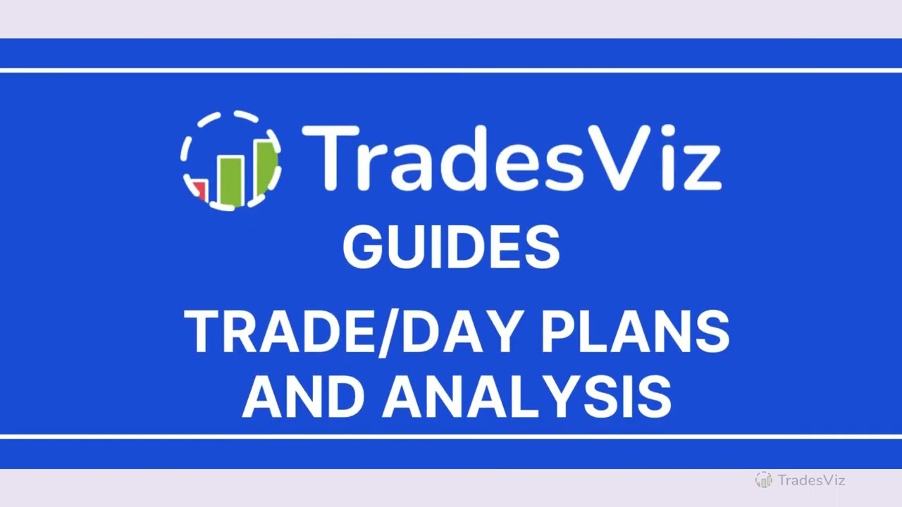 Trade/Day Plans & Analysis