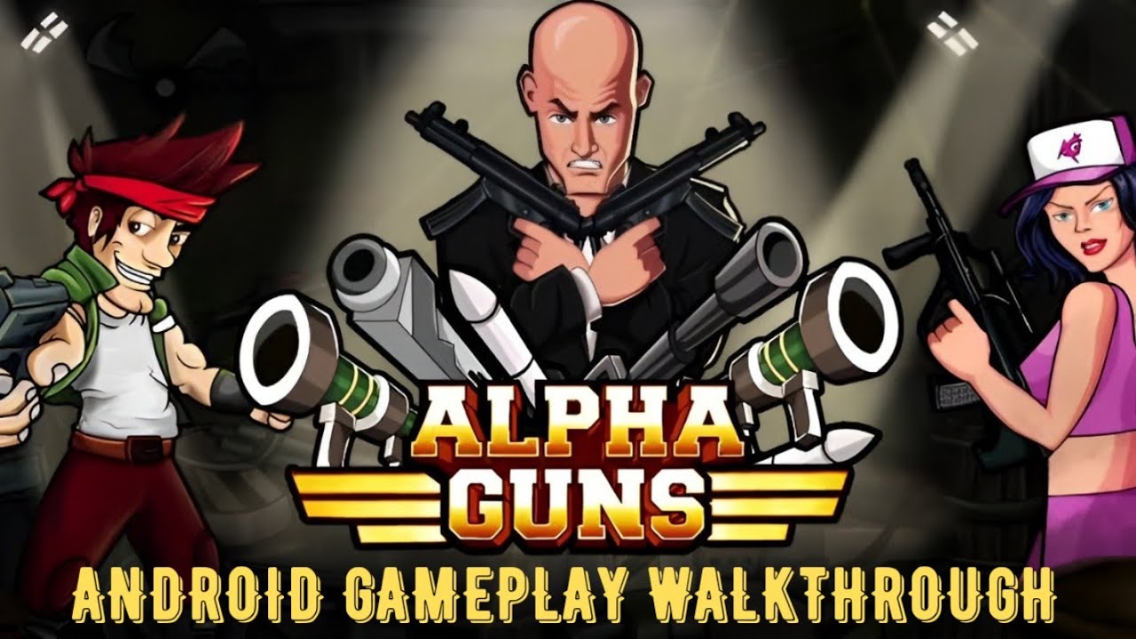 Alpha Gun Android Gameplay Walkthrough - YouTube