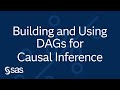 Building and Using DAGs for Causal Inference