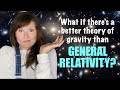 Was Einstein "wrong"? | Testing new theories of gravity