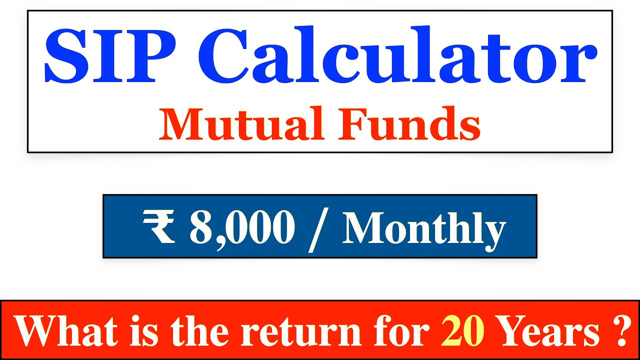Mutual fund returns calculation | Monthly 8000 for 20 Years 
