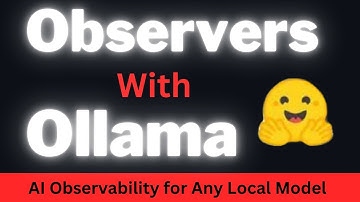 Observers with Ollama - AI Observability for Any Local Model