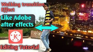 How to make walking transition effect like after effects? Kinemaster editing tutorial#70 |
