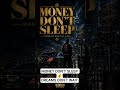 MONEY DON’T SLEEP 💰 | Night Shift Rap #shorts