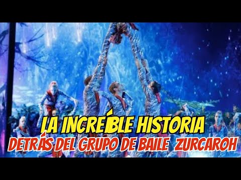 La INCREÍBLE HISTORIA detrás del GRUPO de BAILE  ZURCAROH