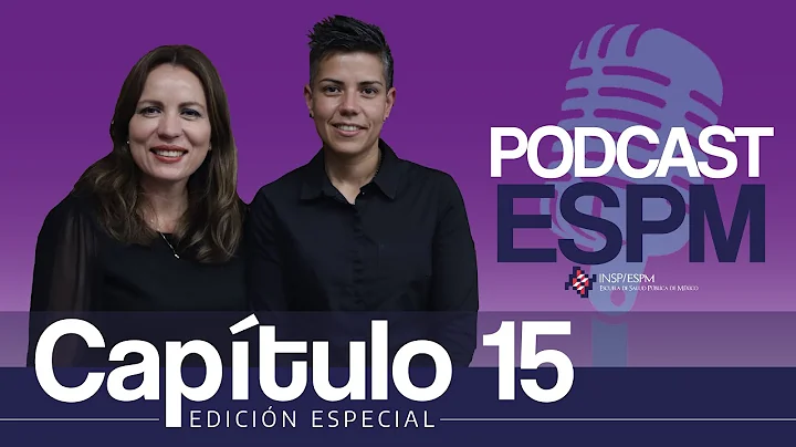 Podcast ESPM - Captulo 15 | Ana de la Garza