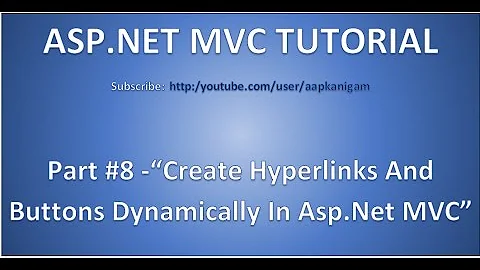 Part 8- Generate HYPERLINKS Using ACTIONLINK Html Helper | ASP.NET MVC Application