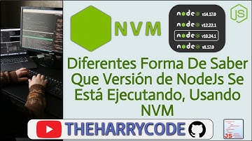 Curso de NVM | Diferentes Formas De Saber Que Versión de NodeJs Se Está Ejecutando, Usando NVM