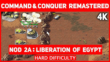 Command & Conquer Remastered 4K - Nod Mission 2 A - Liberation Of Egypt - Hard Difficulty