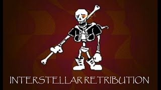 UNDERTALE : DISBELIEF || INTERSTELLAR RETRIBUTION - ALT [IGOR's TAKE]