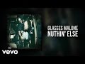 Glasses Malone - Nuthin' Else (Audio)