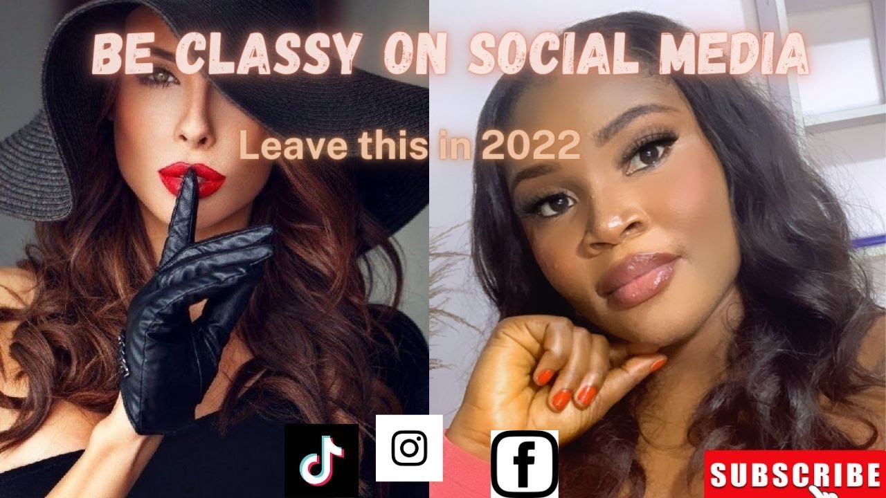 Be CLASSY on SOCIAL MEDIA: 4 Things YOU SHOULD never post ONLINE - YouTube