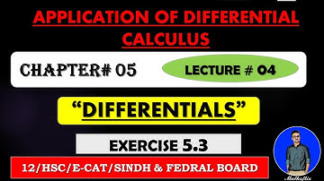 SECOND YEAR: Mathematics Chapter 05 | APPLICATION OF DIFFERENTIAL CALCULUS |EXERCISE 5.3|~LECTURE 04