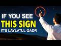 3 SIGNS PROVE LAYLATUL QADR IS HERE