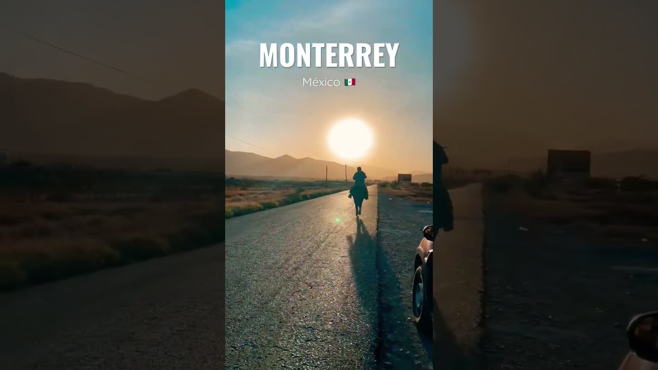 A drive through the outskirts of Monterrey, Mexico 