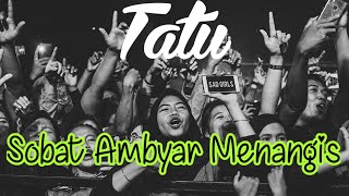 Tatu || Story WA Lagu Jawa Terbaru 2020 || Sobat Ambyar Nangis