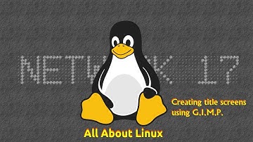All About Linux: Creating Titles using GIMP