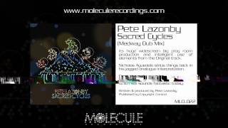 Pete Lazonby - Sacred Cycles (Medway Dub Mix)