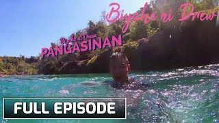 Biyahe ni Drew: Visiting Pangasinan’s alltime best! (Full Episode)