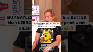 SKIP BAYLESS just said KYRIE is BETTER than LEBRON the entire panel went SILENT after that take🔥