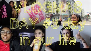 (VLOGMAS #3) spend the day with Kara and I!