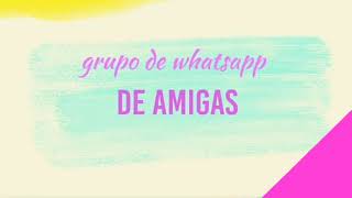 EL MEJOR GRUPO DE WATTSAPP😉/velin love