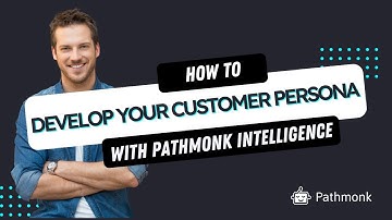 How to develop your customer persona with Pathmonk Intelligence