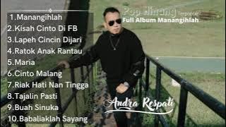 Download lagu Andra Respati - Pop Minang Terpopuler Full Album Manangihlah