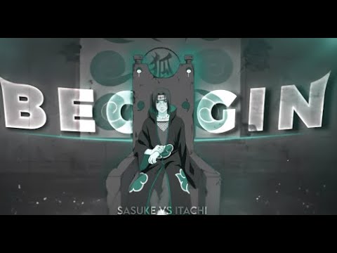 Naruto ''Sasuke Vs Itachi'' - Beggin [Edit/AMV] | @Xenoz Remake
