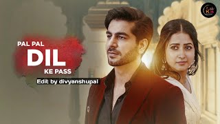 Pal Pal Dil Ke Paas - Palak Version | Karan Deol, Sahher Bambba | Sachet Parampara | Palak Muchhal