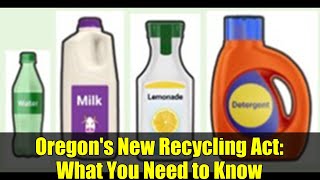 Oregon's New Recycling Act: What You Need to Know
