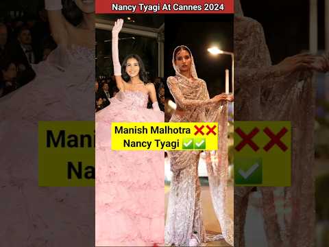Nancy Tyagi Defeated All The Big Fashion Designers #cannes #fashion #trending #shorts