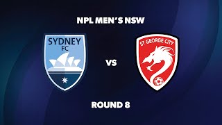 NPL Men’s NSW Round 8: Sydney FC v St George City FA