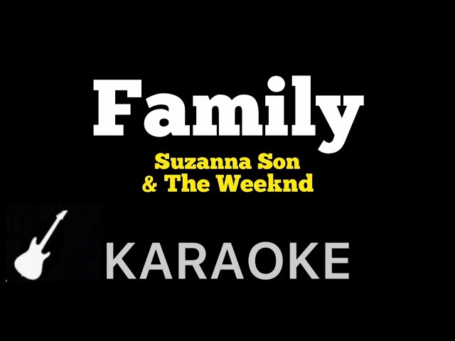 Suzanna Son & The Weeknd - Family | Karaoke Guitar Instrumental class=