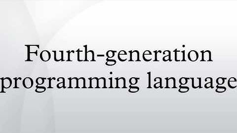 Fourth-generation programming language