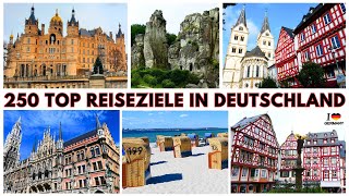Die 250 schönsten Orte in Deutschland, die man gesehen haben muss - TEIL #04 - TOP REISEZIELE