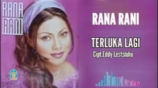 RANA RANI - TERLUKA LAGI