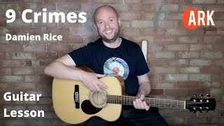 9 Crimes - Damien Rice - Guitar Lesson Tutorial (How To Play)