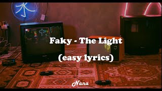 FAKY -  The Light (Easy Lyrics)