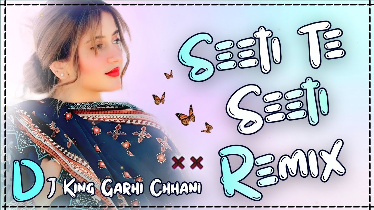 SEETI TE SEETI DJ REMIX !! OLD SUPERHIT SONG HARD BASS REMIX FT.DJ VISHNU GARHI CHHANI 🎸