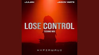 Lose Control (Techno Mix)