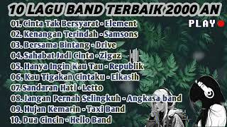 10 Lagu Band Terpopuler Dan Terbaik Era 2000an | Lagu Nostalgia Generasi 2000an | Band tahun 2000an