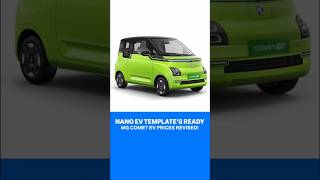 MG Comet EV Prices Revised: Tata Nano EV Templates Ready