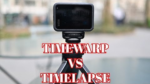 Gopro Timelapse VS Timewarp