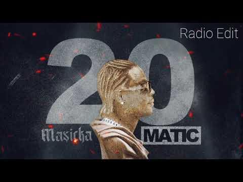 Masicka -20 Matic (Clean)