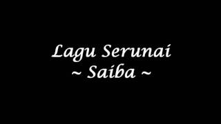 Serunai - Oh Saiba (Studio Quality)