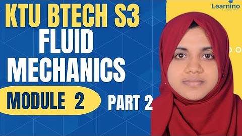 S3 CE Fluid Mechanics - Module 2 Part 1